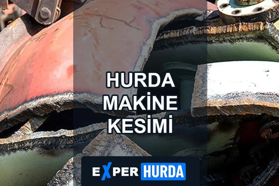 Hurda Makine Alımı