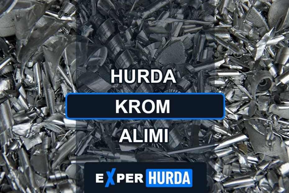 Hurda Krom Alımı